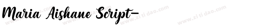 Maria Aishane Script字体转换